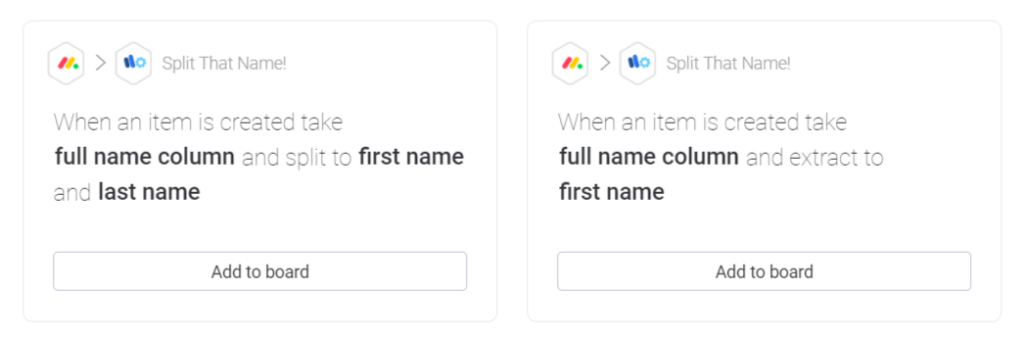 Use case: You have a board of businesses you work with. You have a primary contact and collect their name on your form. To send personalized messages to this contact you can use these recipes to split their name from another column into your desired column(s).